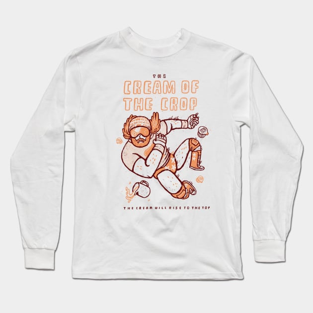 The cream of the crop Long Sleeve T-Shirt by Louisros